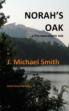 Norah's Oak: ...A Pre-Apocalyptic Tale
