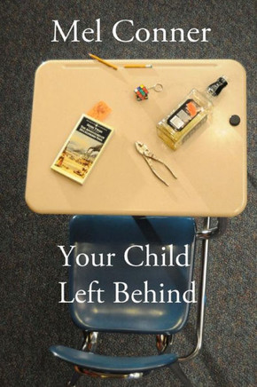 Your Child Left Behind