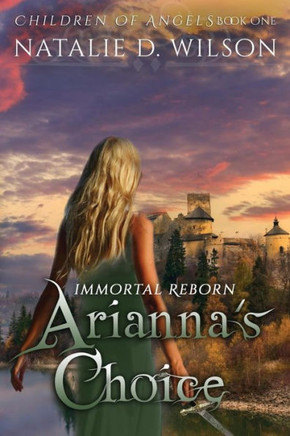 Immortal Reborn - Arianna's Choice