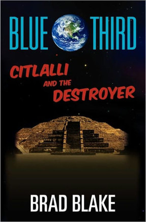 Blue Third - Citlalli and The Destroyer