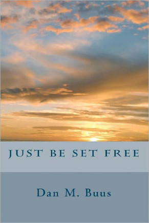 Just Be Set Free