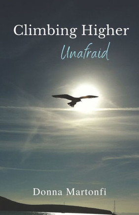 Climbing Higher: Unafraid