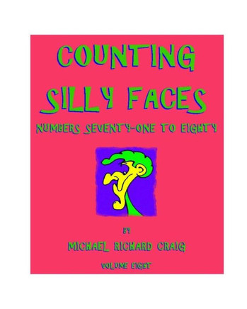 Counting Silly Faces: Numbers Seventy-one to Eighty