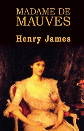 Madame de Mauves - 9781490477824