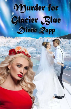 Murder for Glacier Blue: A High Seas Mystery