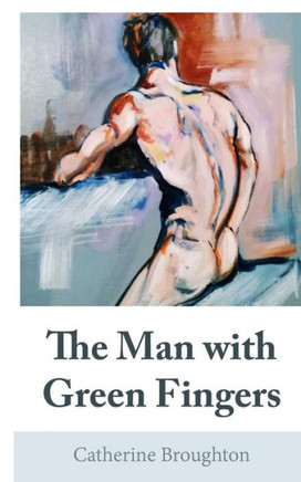 The Man With Green Fingers