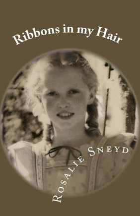 Ribbons in my Hair: Growing up in New Zealand in the 1940s
