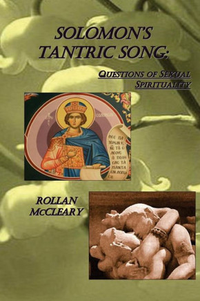 Solomon's Tantric Song: Questions of Sexual Spirituality