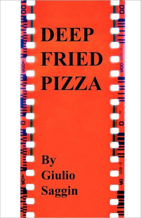 Deep Fried Pizza - 9781463527006