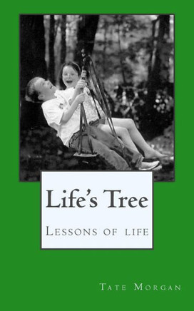 Life's Tree: Lessons of life