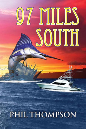 Ninety Seven Miles South: Key West to Cuba