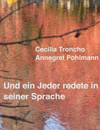 Und ein Jeder redete in seiner Sprache