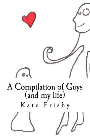 A Compilation of Guys (and my life)