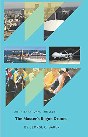 The Master'S Rogue Drones: International Thriller (The Master'S Series)