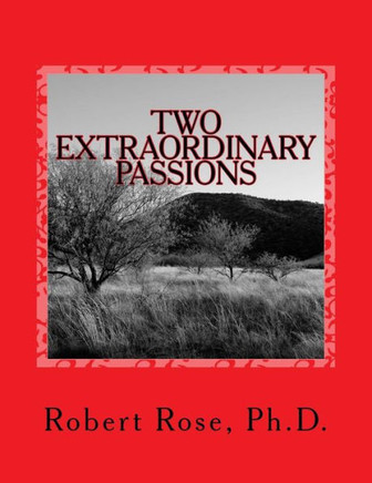 TWO Extraordinary PASSIONS