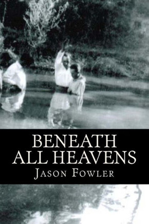 Beneath All Heavens: A Collection of Poetry