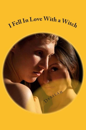 I Fell In Love With a Witch