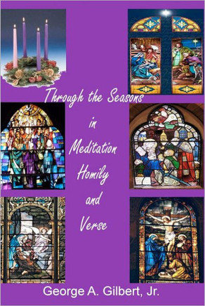 Through the Seasons in Meditation, Homily and Verse