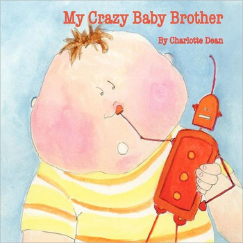 My Crazy Baby Brother
