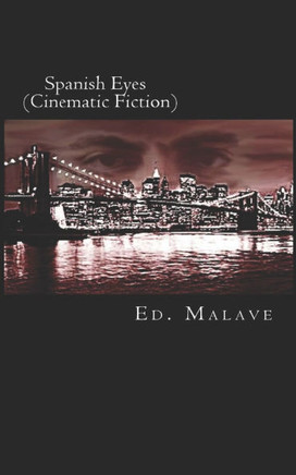 Spanish Eyes: Cinematic Fiction