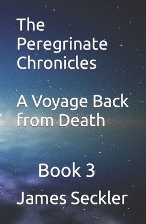 The Peregrinate Chronicles : Chapters 21-30
