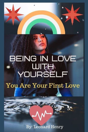 Being In Love With Yourself: You Are Your First Love