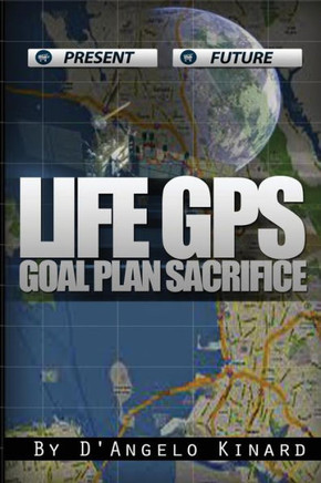 Life GPS: Goal Plan Sacrifice