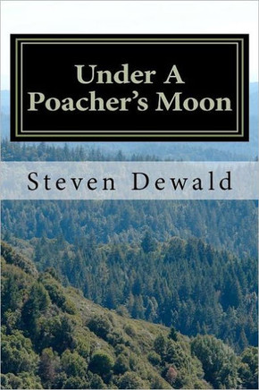 Under A Poacher's Moon: Stories Of A Wisconsin Game Warden