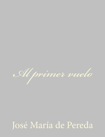 Al primer vuelo - 9781490515564