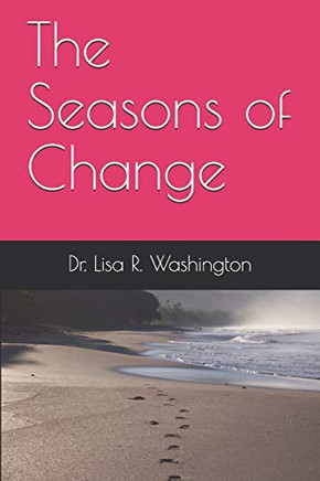 The Seasons Of Change (Innocence, Corruption, Depression And Redemption)