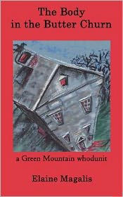 The Body in the Butter Churn: A Green Mountain Whodunit