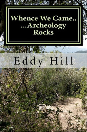 Whence We Came: ...Archeology Rocks