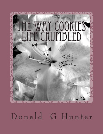 The Way Cookies Life Crumbled
