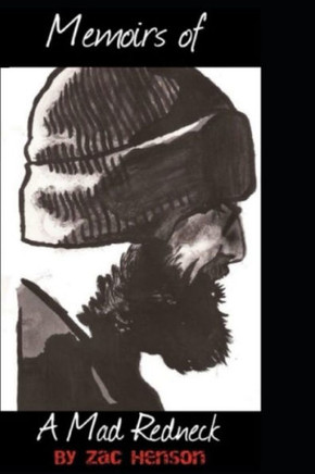 Memoirs Of A Mad Redneck Memoirs Of A Mad Redneck