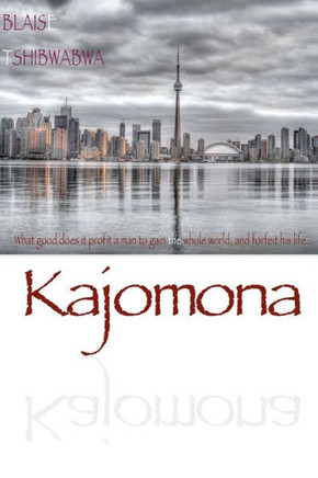 Kajomona (Limited Edition): What good does it profit a man to gain the whole world, and forfeit his life...