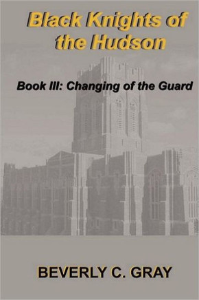 Black Knights of the Hudson Book III: Changing of the Guard