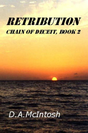 Retribution: Chain of Deceit, Book 2