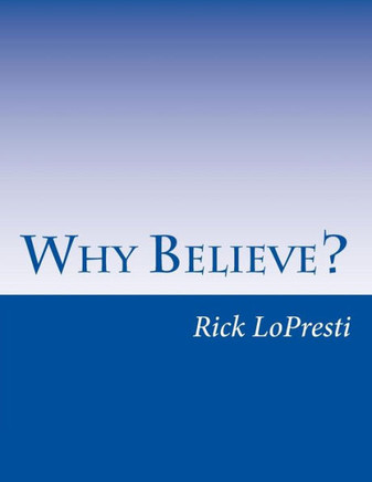 Why Believe?
