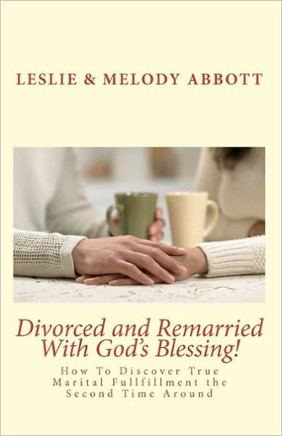 Divorced and Remarried With God's Blessing