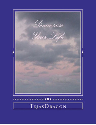 Downsize Your Life