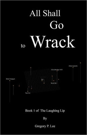 All Shall Go to Wrack: Book 1 of The Laughing Lip
