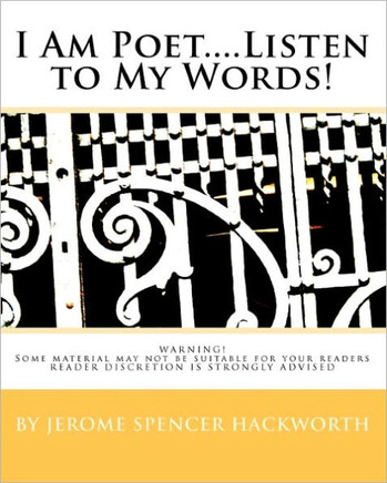 I Am Poet....Listen to My Words!