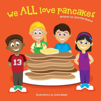 We ALL Love Pancakes!