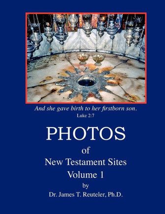 PHOTOS of New Testament Sites: Volume 1