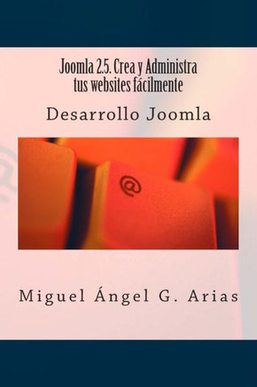 Joomla 2.5. Crea y Administra tus websites f??ilmente