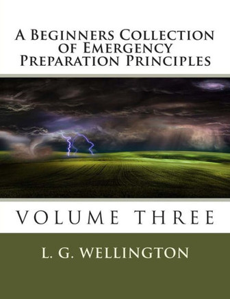 A Beginners Collection of Emergency Preparation Principles - 9781491068458