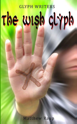 Glyph Writers: The Wish Glyph