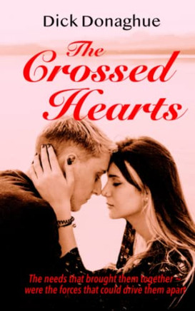 The Crossed Heart: The Feelings That Drew Them Together Were The Forces That Could Drive Them Apart