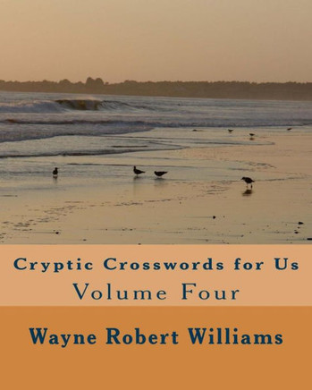 Cryptic Crosswords for Us Volume Four