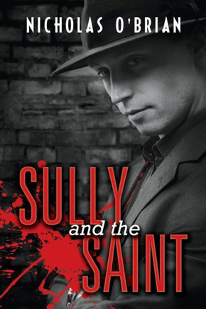 Sully and the Saint Sully and the Saint